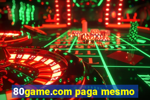 80game.com paga mesmo